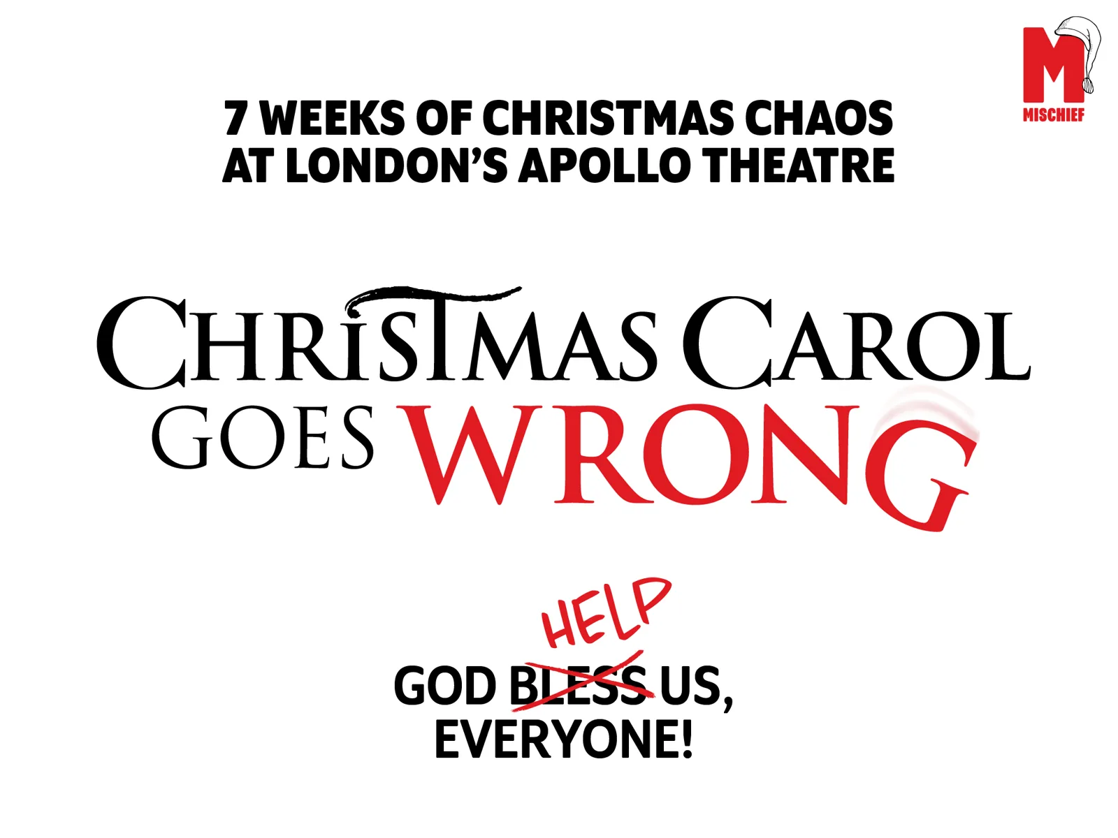 The Christmas Carol Goes Wrong logo with 'God help us, everyone!', Wyndham's Theatre