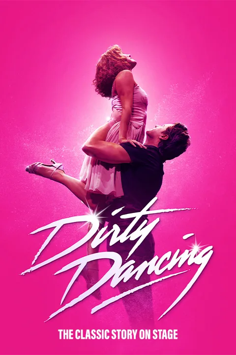 Dirty Dancing lift poster at the Prince Edward Theatre