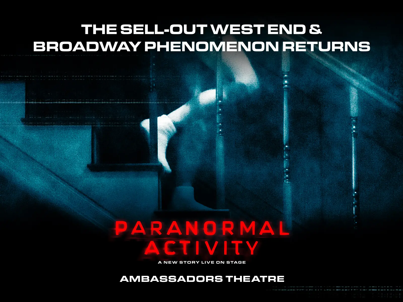 Wide Paranormal Activity poster: a shadowy figure on blue-lit stairs, Ambassadors Theatre