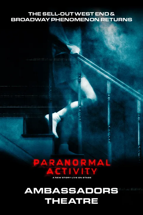 A pale figure on a dark staircase on the Paranormal Activity poster, Ambassadors Theatre