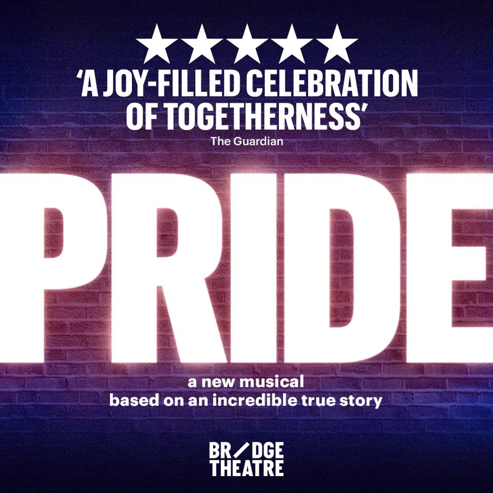 Five-star review quote and white lettering on gradient background in Pride at the Bridge Theatre