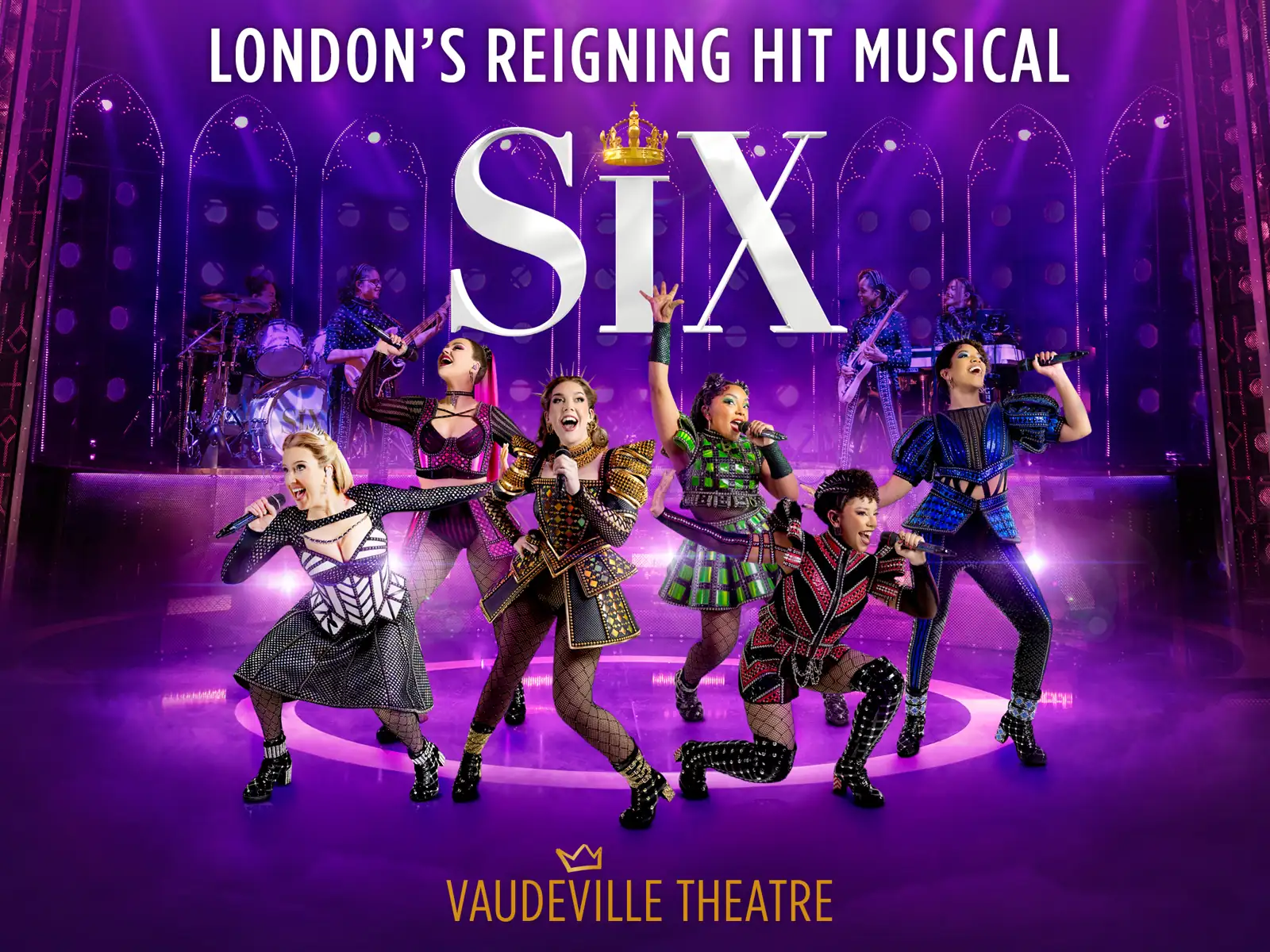 Wide SIX artwork: queens with microphones and the band behind them, Vaudeville Theatre