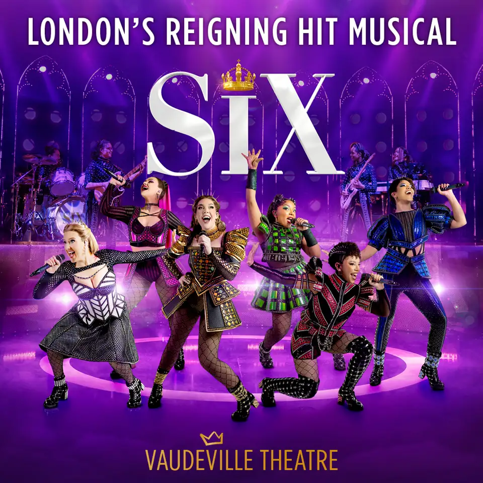 Square SIX poster with six singing queens in purple light, Vaudeville Theatre