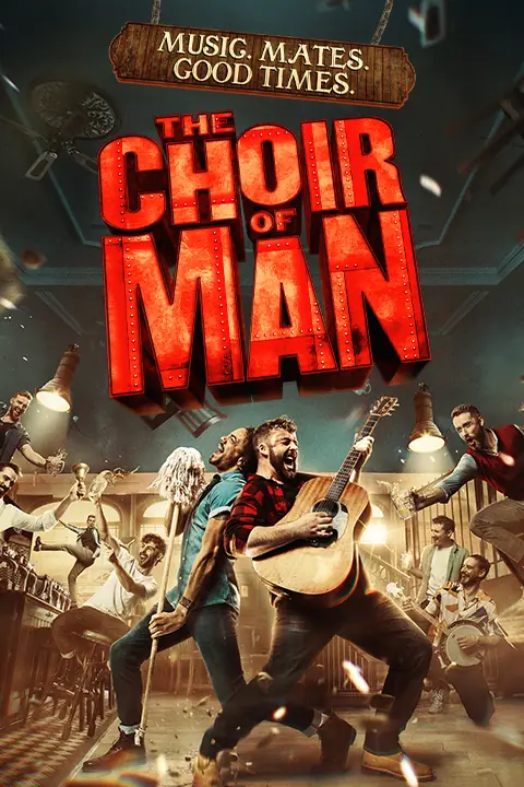 The Choir of Man logo over a pub of singers, The Arts at Marble Arch